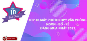 Top 10 may photocopy dang mua 2022