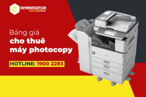 Cập nhật bảng giá cho thuê máy photocopy mới nhất hiện nay