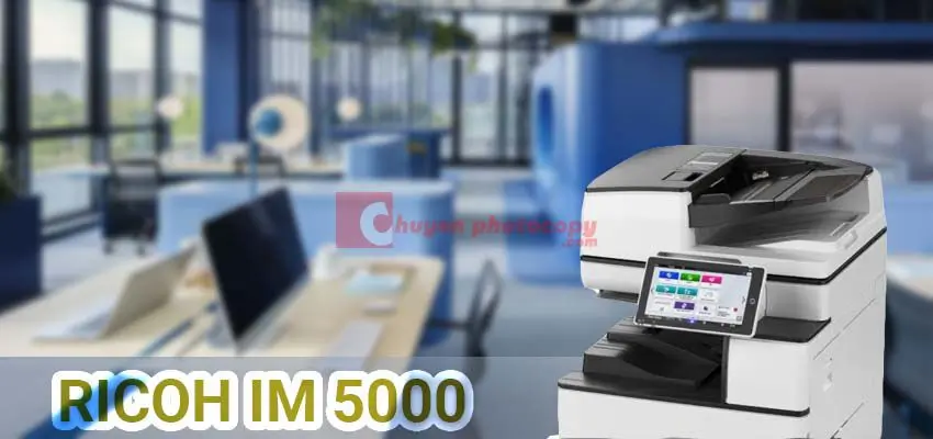 Giá máy photocopy Ricoh IM 5000