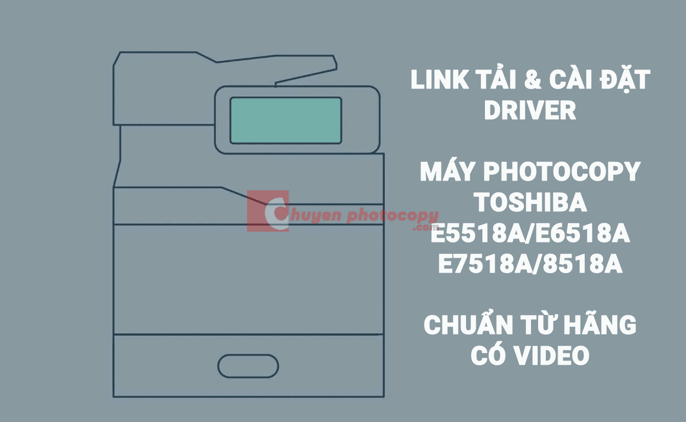 Link tải drivẻ máy photocopy toshibaa
