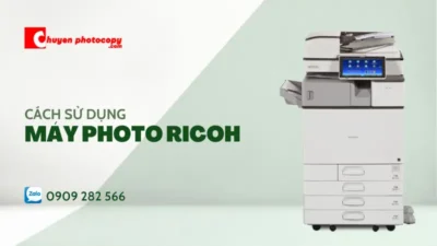 Cách sử dụng máy photo Ricoh