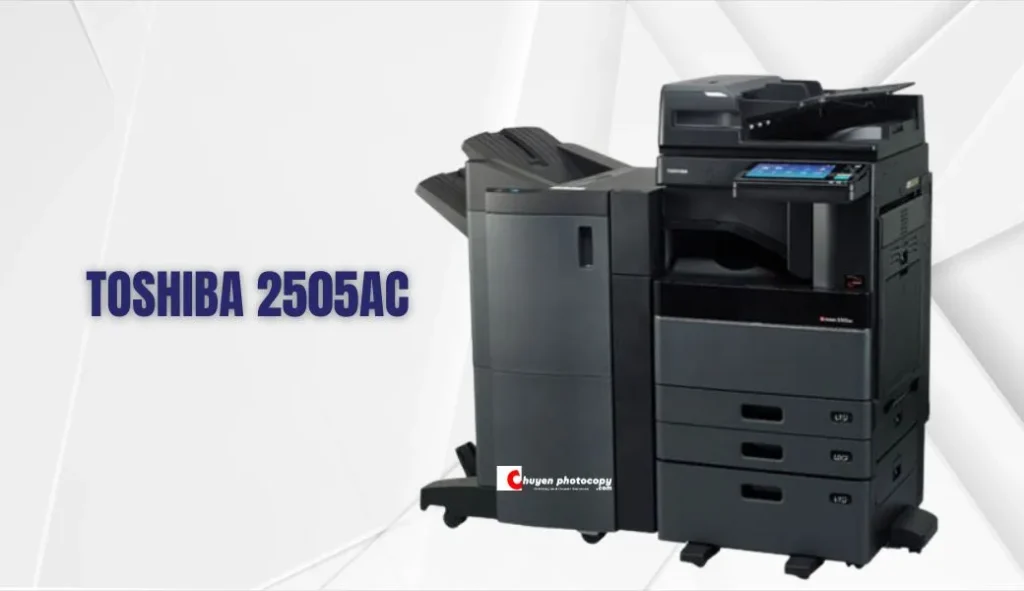 Máy photo công nghiệp Toshiba 2505AC