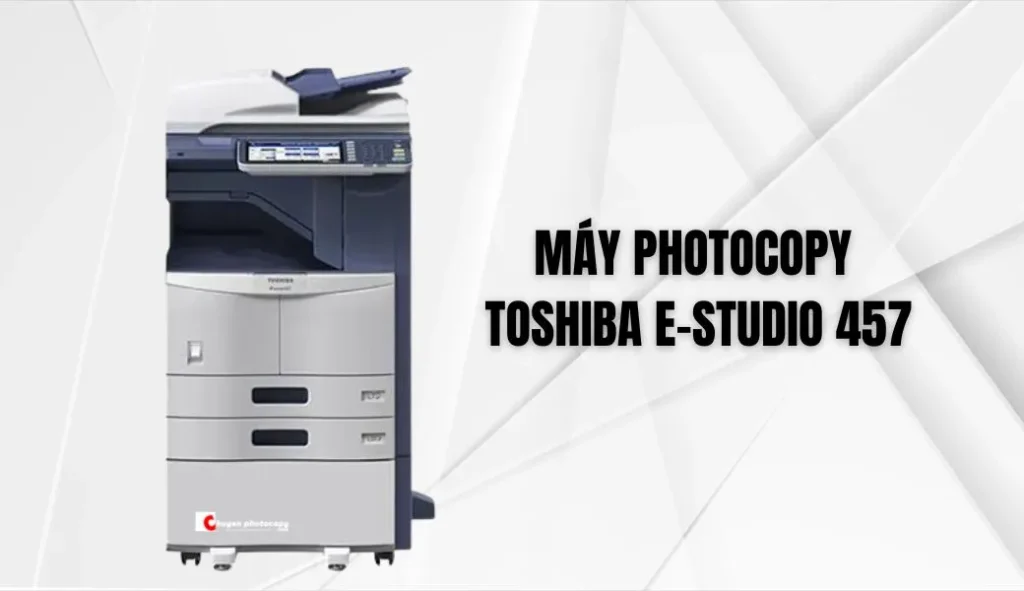 Máy Photocopy Toshiba e-Studio 457