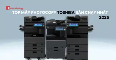 Top máy photocopy Toshiba bán chạy nhất năm 2025