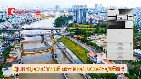 Dịch vụ cho thuê máy photocopy Quận 4